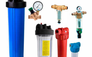 Как выбрать фильтр для воды грубой очистки — особенности работы и монтажу